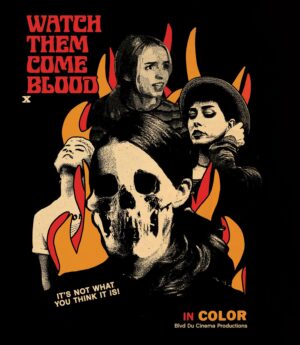 Watch Them Come Blood [Blu-ray]
