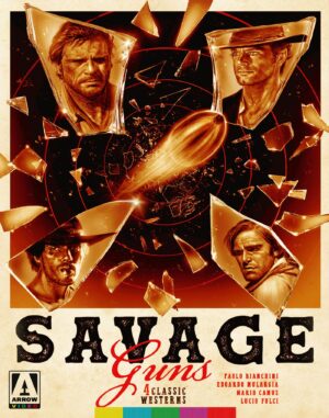 Savage Guns: Four Classic Westerns Volume 3