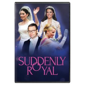 Suddenly Royal DVD