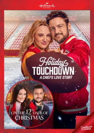 Holiday Touchdown: A Chiefs Love Story [Includes bonus film – On the 12th Date of Christmas]