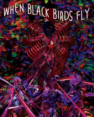 When Black Birds Fly [Blu-ray]