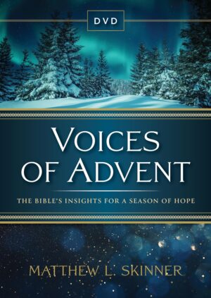 Voices of Advent DVD: The Bible’s Insights for a Season of Hope