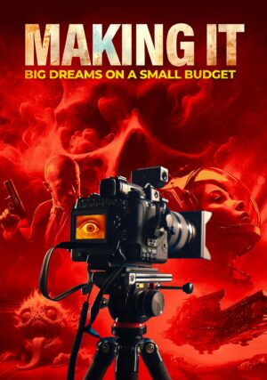 Making It: Big Dreams On A Small Budget