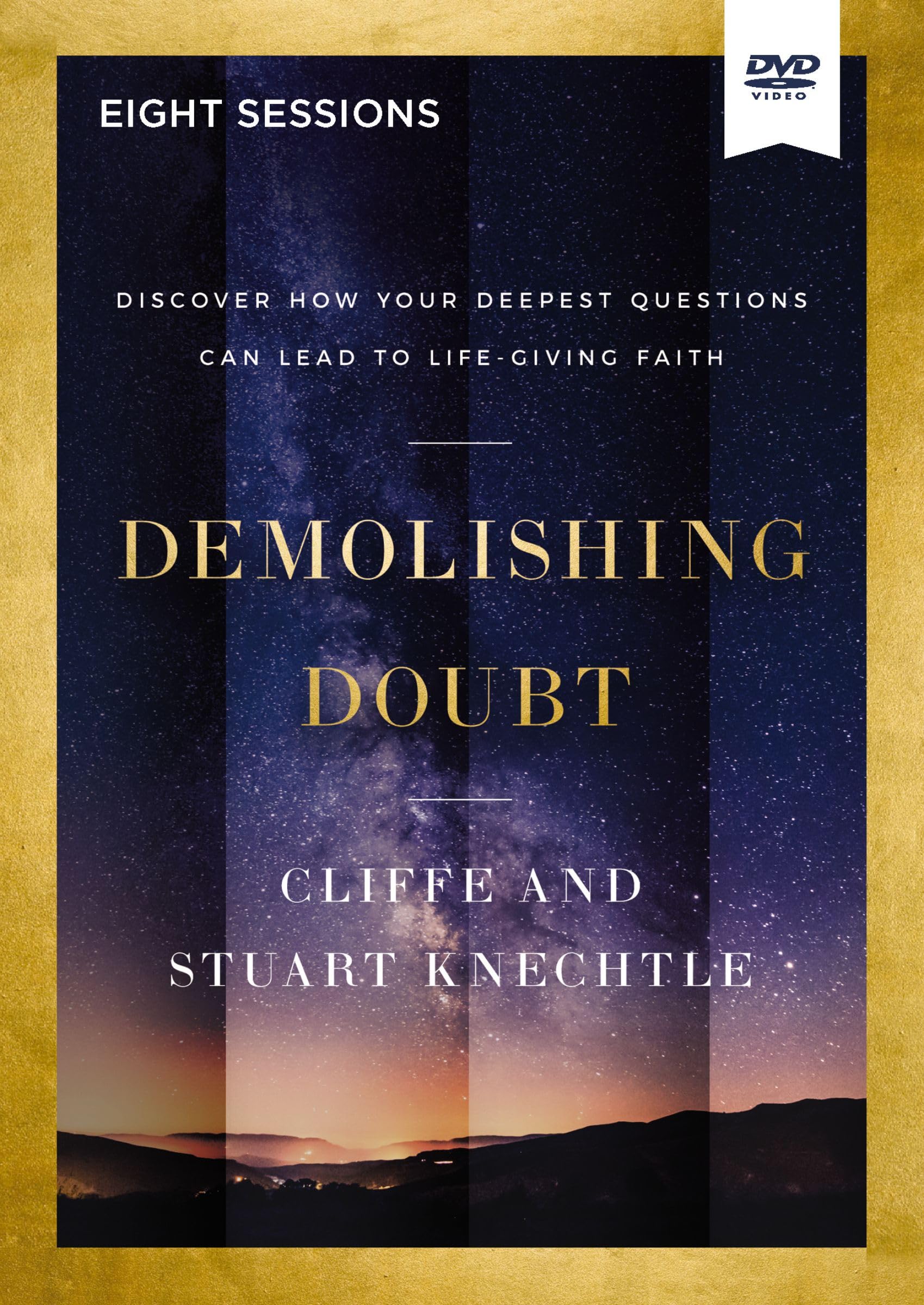 Demolishing Doubt Video Study: Discover How Your Deepest Questions Can Lead to Life-Giving Faith