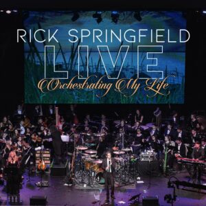 Springfield, Rick – Orchestrating My Life Live