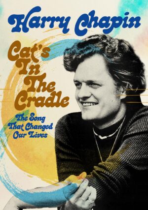 Cat’s In The Cradle: The Song That Changed Our Lives