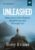 Unleashed Video Study: Releasing God’s Glorious Kingdom in and Through You