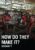 How Do They Make It?: Season One